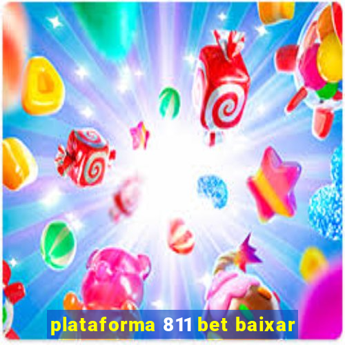 plataforma 811 bet baixar